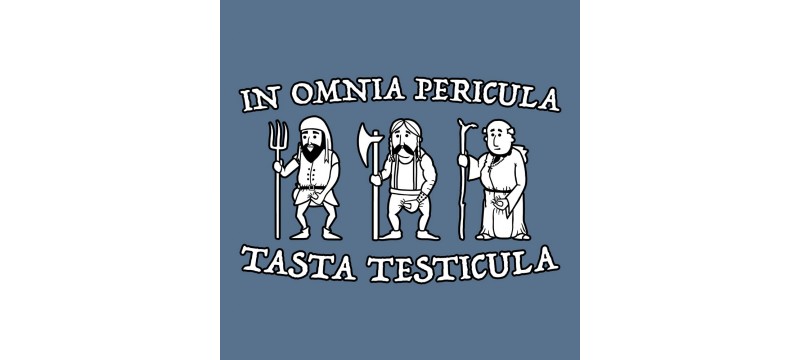 In Omnia Pericula Tasta Testicula Traduzione